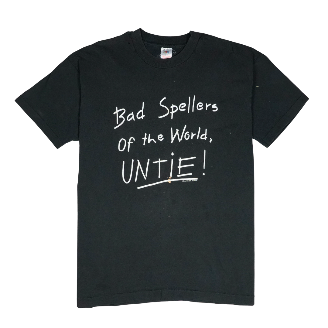 1990s Bad Spellers of the World Untie Novelty Tee